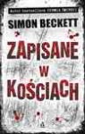 Zapisane w kościach - Simon Beckett