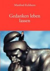 Gedanken Leben Lassen - Manfred Eichhorn