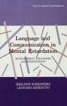 Language and Communication in Mental Retardation: Development, Processes, and Intervention - Sheldon Rosenberg, Leonard Abbeduto