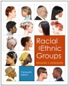 Racial and Ethnic Groups (13th Edition) - Richard T. Schaefer