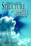 Structure of Lifestyle: A Rising Sun to a New Life. Live Medication Free - Allen Richman