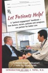 Let Patients Help! - e-Patient Dave deBronkart, Dr. Danny Sands, Eric J. Topol