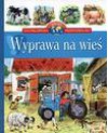 Wyprawa na wieś. Encyklopedia wiedzy przedszkolaka - Agnieszka Bator