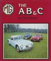 MG the A, B and C - Chris Harvey