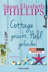 Cottage gesucht, Held gefunden: Roman - Susan Elizabeth Phillips, Claudia Geng