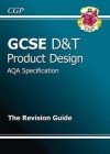 Product Design: D&T: GCSE: AQA Specification: The Revision Guide - Richard Parsons