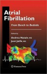 Atrial Fibrillation: From Bench to Bedside (NOOKstudy eTextbook) - Andrea Natale, Jose Jalife