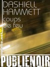 Coups de feu - Dashiell Hammett, Ruth Szafranski