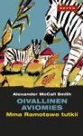 Oivallinen aviomies (Mma Ramotswe tutkii, #8) - Jaakko Kankaanpää, Alexander McCall Smith