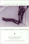 Living With Grief: Alzheimer's Disease - Kenneth J. Doka