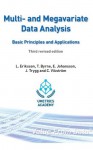 Multi- and Megavariate Data Analysis Basic Principles and Applications 2013 - Lennart Eriksson, Tamara Byrne, Erik Johansson, Johan Trygg, Conny Vikström