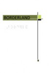 Borderland - Thomas Ferrella, Susan Elbe