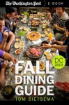 Fall Dining Guide: Washington DC Area, 2013 - Tom Sietsema