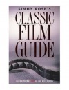 Classic Film Guide - Simon Rose