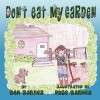 Don't Eat My Garden - Ben Barnes, Page Barnes