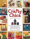 Crafty Chica Collection - Kathy Cano-Murillo, Kathy Cano Murillo