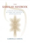 Kabbalah Handbook: A Concise Encyclopedia of Terms and Concepts in Jewish Mysticism - Gabriella Samuel