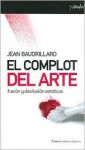 El Complot del Arte - Jean Baudrillard