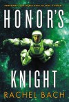 By Rachel Bach Honor's Knight (Paradox) [Paperback] - Rachel Bach