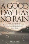 A Good Day Has No Rain - Bill Heller