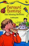 Bernard Bunting and the Missing Birthday (Rollercoasters) - Ro Willoughby, Nick Ward