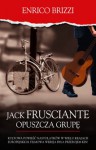 Jack Frusciante opuszcza grupę - Enrico Brizzi, Anna Nagorny