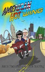 American Hot 'wing: East to West coast on a Honda Goldwing - Derek Seymour, Jane Seymour, Jack Seymour, Frankie Howland