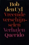 Vreemde verschijnselen - Bob den Uyl