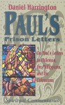 Paul's Prison Letters: Philemon Philippians and Colossians - Daniel J. Harrington S.J.