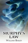 Murphy's Law - William Bailey