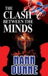 The Clash Between The Minds - Nann Dunne