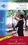 Fiancée par contrat - Idylle à Pennington (Harlequin Azur) (French Edition) - Chantelle Shaw, Catherine George