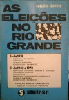 As eleições no Rio Grande, I - de 1976, II - de 1945 à 1978 - Anonymous Anonymous