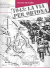 1943: The Road to Ortona - Saverio Di Tullio, Angela Arnone, Alex MacQuarrie