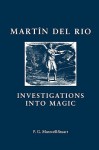 Martin Del Rio: Investigations into Magic - P.G. Maxwell-Stuart