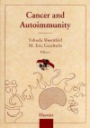 Cancer And Autoimmunity - Y. Shoenfeld