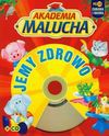 Akademia Malucha Jemy zdrowo z płytą CD - Urszula Kozłowska