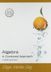 Algebra: A Combined Approach [With CDROM] - Elayn Martin-Gay