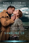 Gambling on Love - Nancy Fraser