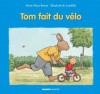 Tom fait du vélo - Elisabeth de Lambilly, Marie-Aline Bawin