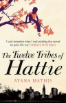 The Twelve Tribes of Hattie - Ayana Mathis
