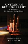 Unitarian Bibliography: H. McLachlan's the Unitarian College Library - H McLachlan, Paul Rich