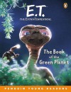 E.T.: The Book of the Green Planet (Penguin Young Readers, Level 4) - Margaret Lo, William Kotzwinkle