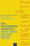 Ringelnatz: Die schönsten Gedichte / Mein Leben bis zum Kriege: Das große Jubiläumsalbum (German Edition) - Joachim Ringelnatz