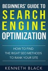 Beginner's Guide to Search Engine Optimization - Ken Black