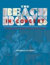 The Beach Boys in Concert! The Ultimate History of America's Band on Tour and Onstage - Ian Rusten, Jon Stebbins