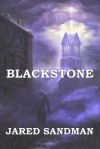 Blackstone - Jared Sandman