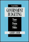 Government Budgeting: Theory, Process, and Politics - Albert C. Hyde, Hyde, Albert C. Hyde, Albert C.