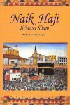 Naik Haji di Masa Silam - Jilid 2: Tahun 1900 - 1950 - Henri Chambert-Loir, Suryadi, Syarief Hidayat