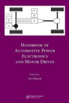 Handbook of Automotive Power Electronics and Motor Drives - Ali Emadi